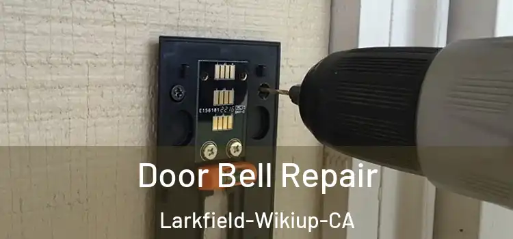 Door Bell Repair Larkfield-Wikiup-CA